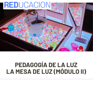PEDAGOGÍA DE LA LUZ: LA MESA DE LUZ